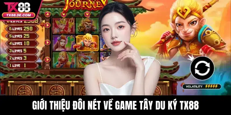 Giới thiệu đôi nét về game Tây Du Ký TX88