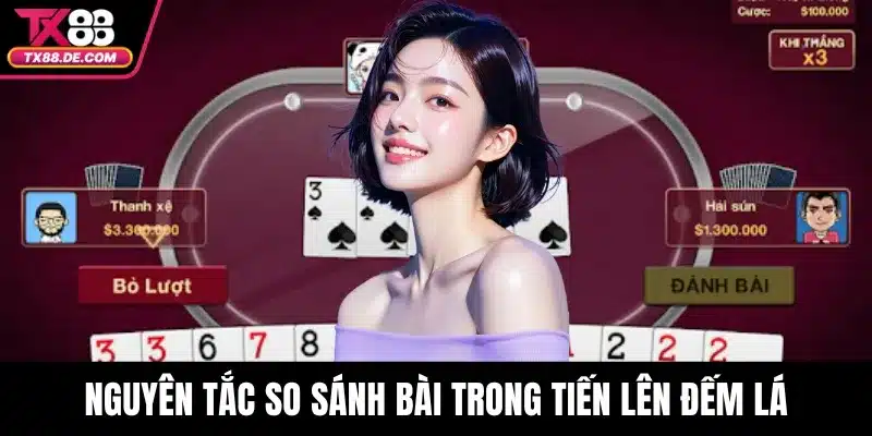 Nguyên tắc so sánh bài trong tiến lên đếm lá